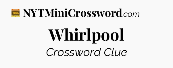 Whirlpool - Eugene Sheffer Crossword