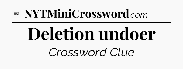 Deletion undoer - WSJ Crossword