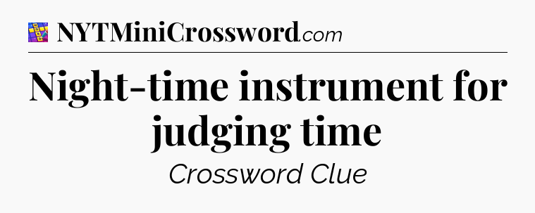 Night-time instrument for judging time Codycross