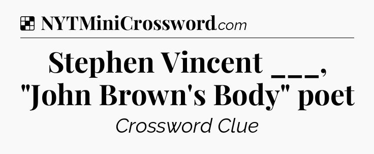 Solution: Stephen Vincent ___, 