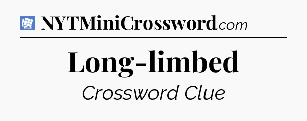 Long-limbed Puzzle Page Crossword Clue