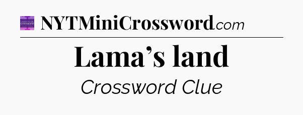 Lama’s land - Thomas Joseph Crossword