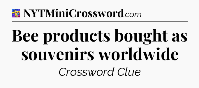 Bee products bought as souvenirs worldwide Codycross