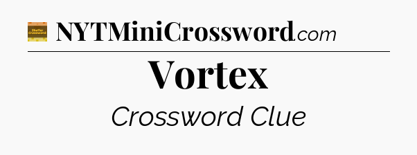 Vortex - Eugene Sheffer Crossword