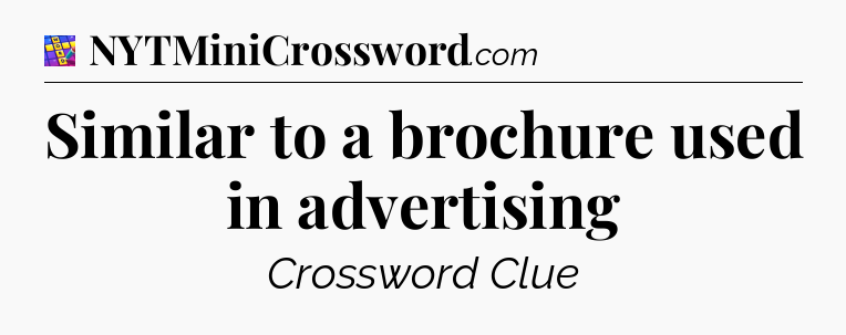 Similar to a brochure used in advertising Codycross