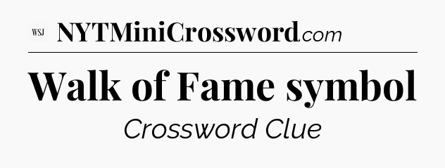 Walk of Fame symbol - WSJ Crossword