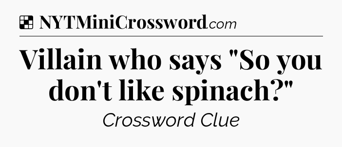 Solution: Villain who says 