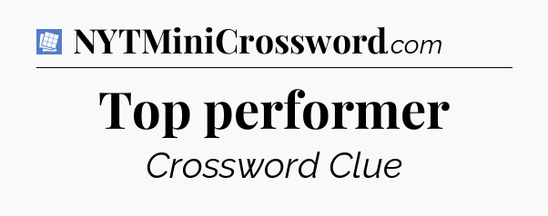 Top performer Puzzle Page Crossword Clue