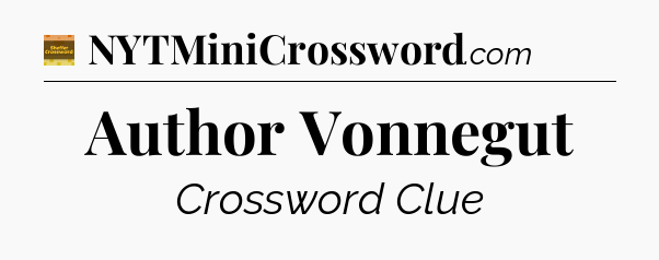 Author Vonnegut - Eugene Sheffer Crossword