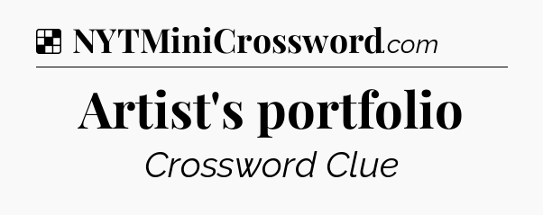 Solution: Artist's portfolio - NYT Crossword