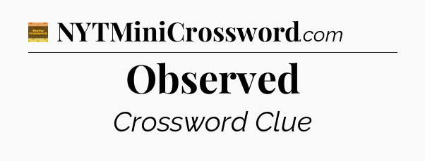 Observed - Eugene Sheffer Crossword