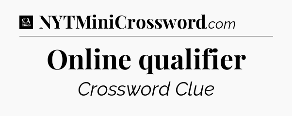 Online qualifier - LA Times Crossword