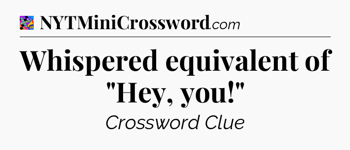 Whispered equivalent of 