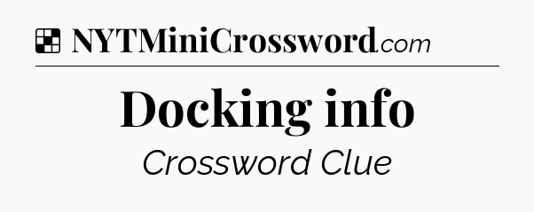 Solution: Docking info - NYT Crossword