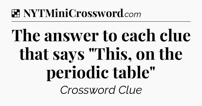 Solution: The answer to each clue that says 