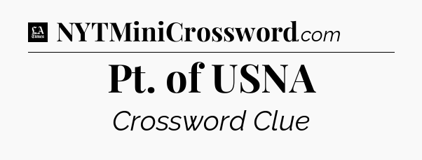 Pt. of USNA - LA Times Crossword