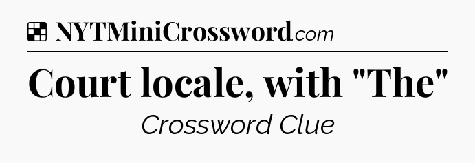 Solution: Court locale, with 