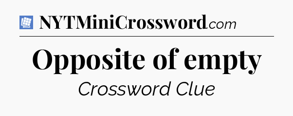 Opposite of empty Puzzle Page Crossword Clue
