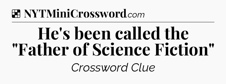 Solution: He's been called the 