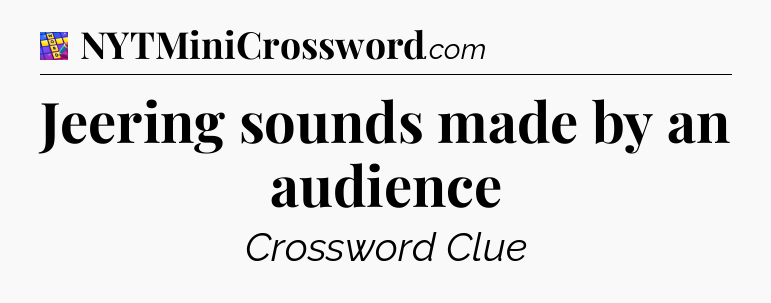 Jeering sounds made by an audience Codycross