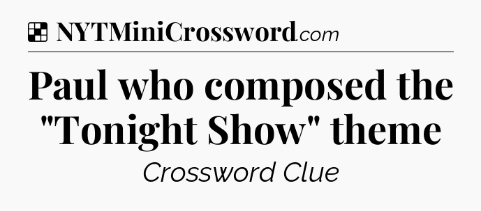 Solution: Paul who composed the 