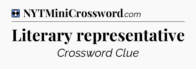 Solution: Literary representative - NYT Mini Crossword