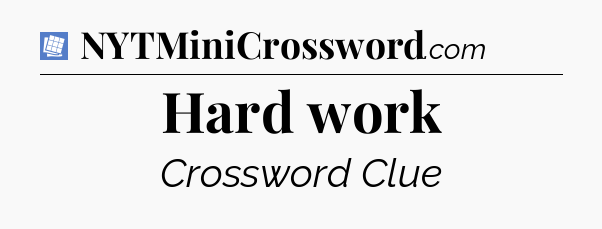 Hard work Puzzle Page Crossword Clue