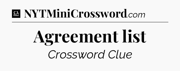 Agreement list - LA Times Crossword