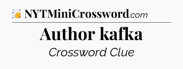 Author kafka - 7 Little Words