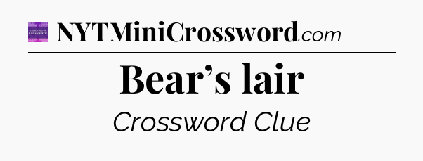 Bear’s lair - Thomas Joseph Crossword