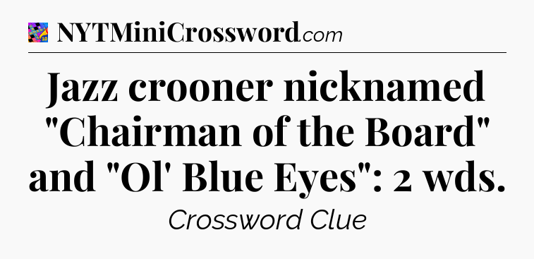 Jazz crooner nicknamed 