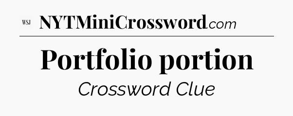 Portfolio portion - WSJ Crossword
