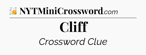 Cliff - 7 Little Words