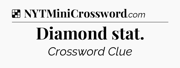 Solution: Diamond stat - NYT Crossword