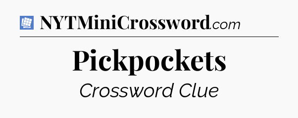 Pickpockets Puzzle Page Crossword Clue