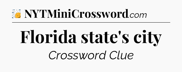 Florida state's city - 7 Little Words