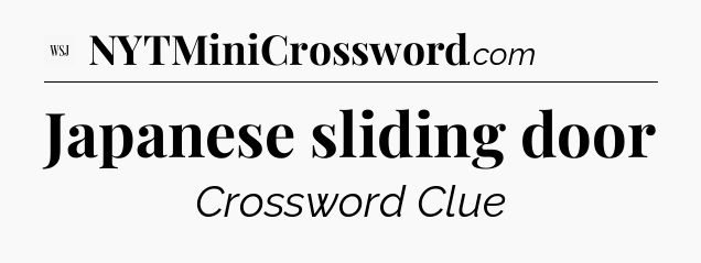 Japanese sliding door - WSJ Crossword