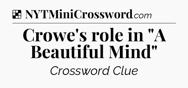 Solution: Crowe's role in 