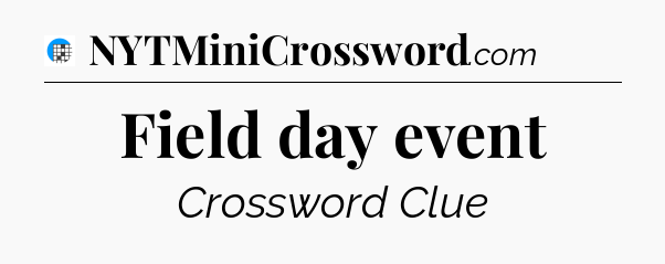 Field day event Crossword Clue