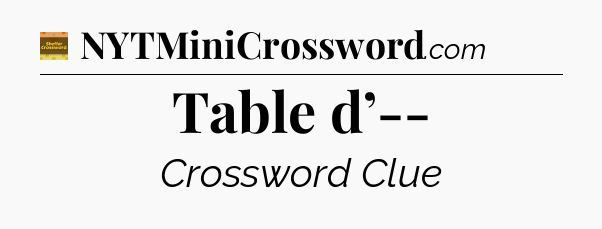 Table d’-- - Eugene Sheffer Crossword