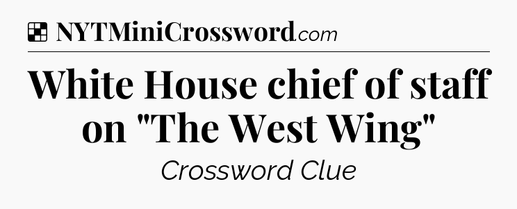 Solution: White House chief of staff on 