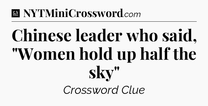 Chinese leader who said, 