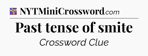 Past tense of smite Codycross
