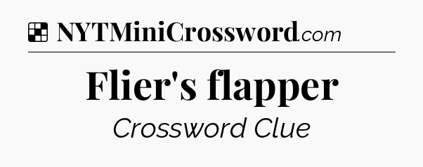 Solution: Flier's flapper - NYT Crossword