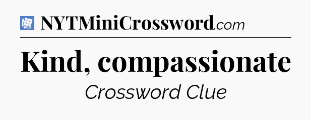 Kind, compassionate Puzzle Page Crossword Clue