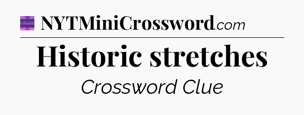 Historic stretches - Thomas Joseph Crossword