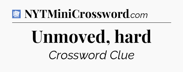 Unmoved, hard Puzzle Page Crossword Clue