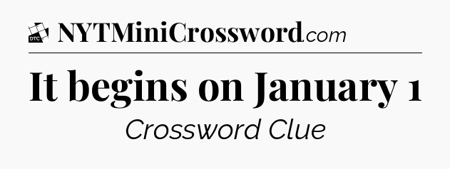 It begins on January 1 - Daily Themed Classic Crossword