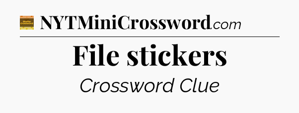 File stickers - Eugene Sheffer Crossword