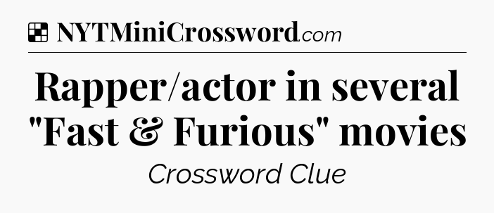 Solution: Rapper/actor in several 